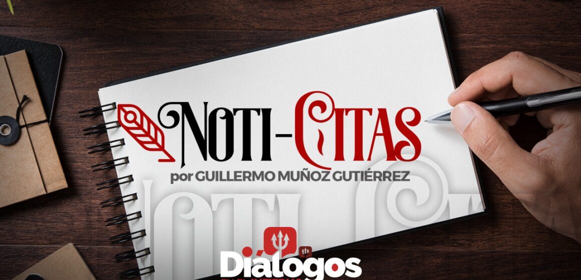 Las Noti-Citas del Maestro Guillermo Muñoz Gutiérrez 220624