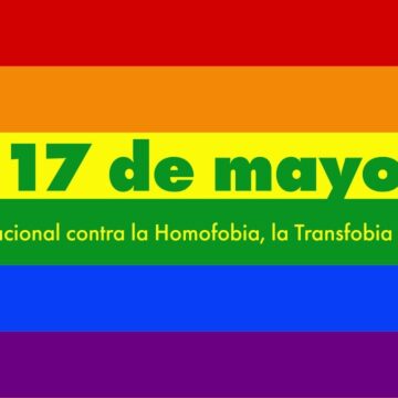 Día Internacional contra la Homofobia, Lesbofobia, Bifobia y Transfobia